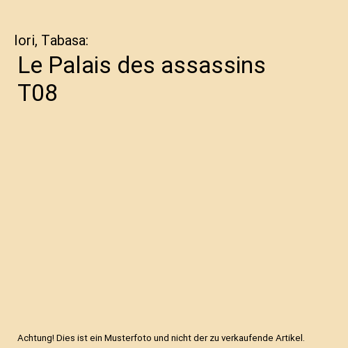 Le Palais des assassins T08
