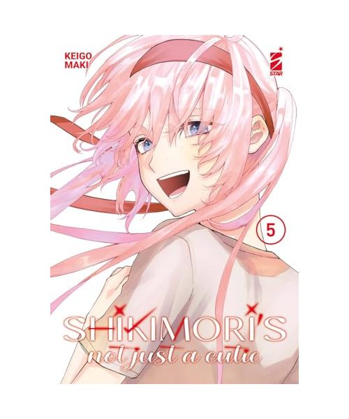 Shikimori's not just a cutie. Vol. 5