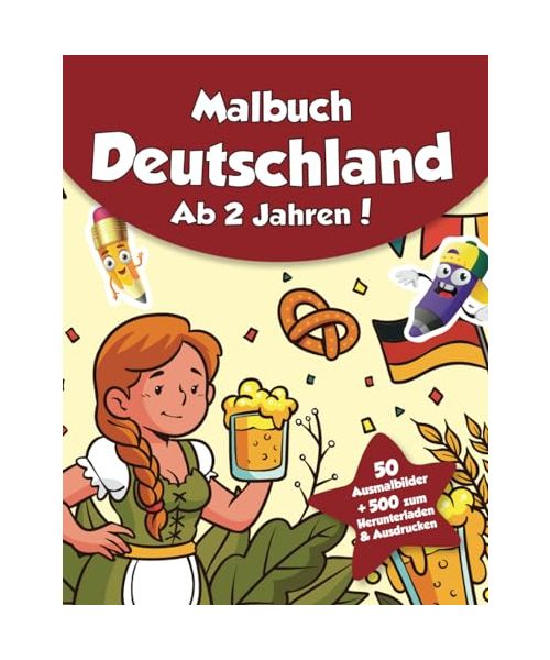Malbuch für Kinder - Deutschland (ab 2 Jahren): 50 Ausmalbilder + 500 zum Herunterladen & Ausdrucken!