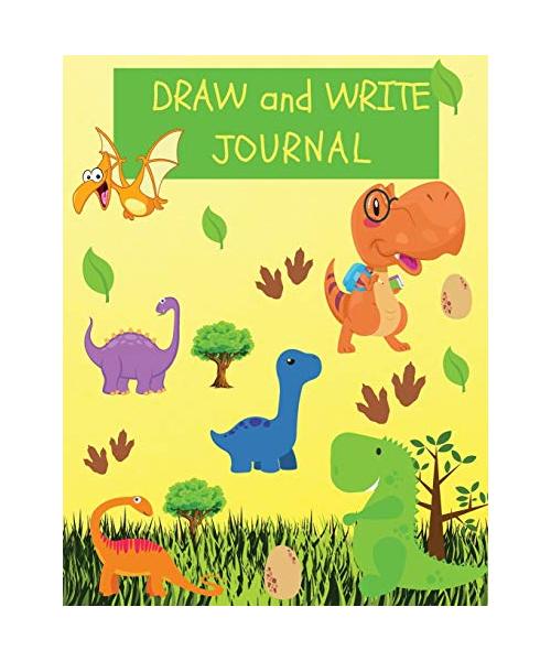 Draw and Write Journal: A book of writing and drawing paper for everyone Dinosaur Journal