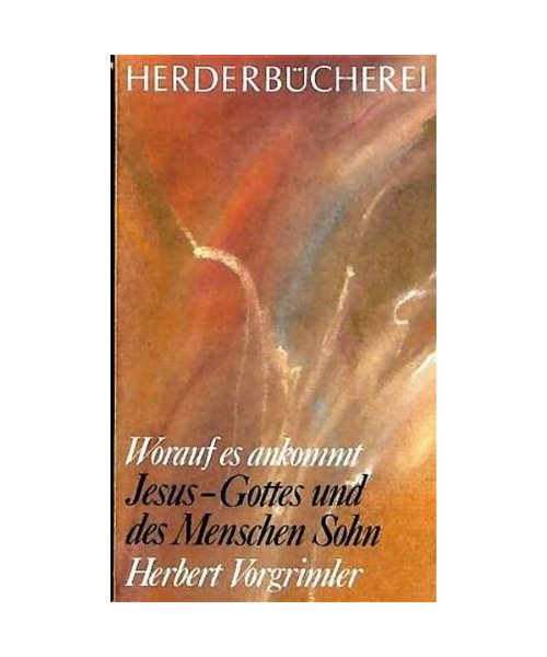 Jesus, Gottes und des Menschen Sohn. ( Edition 'Worauf es ankommt')