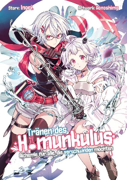 Tränen des Homunkulus - Alchemie für alle, die verschwinden möchten