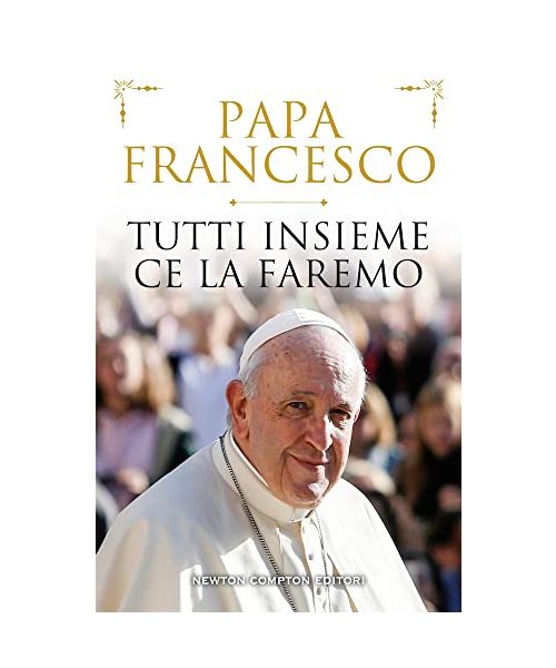 Tutti insieme ce la faremo