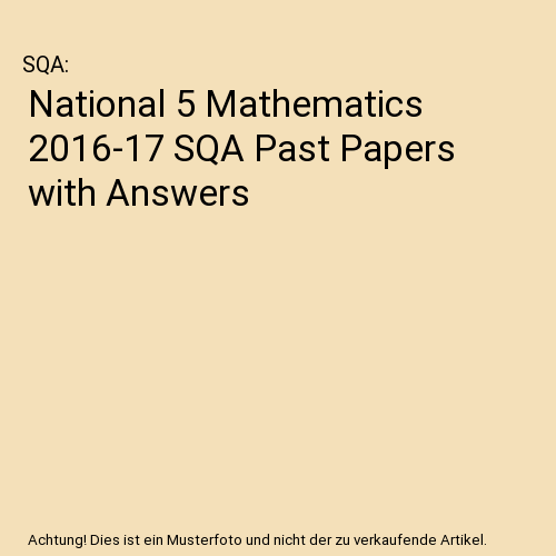 National 5 Mathematics 2016-17 SQA Past Papers with Answers