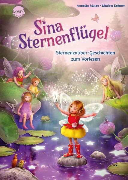 Sina Sternenflügel. Sternenzauber-Geschichten zum Vorlesen