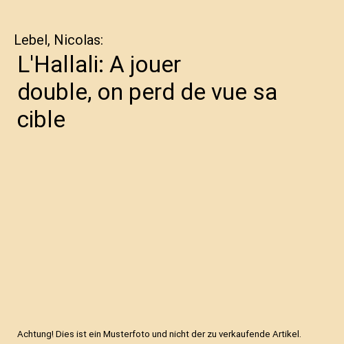 L'Hallali: A jouer double, on perd de vue sa cible