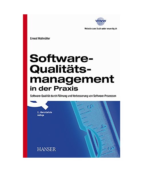Software - Qualitätsmanagement in der Praxis
