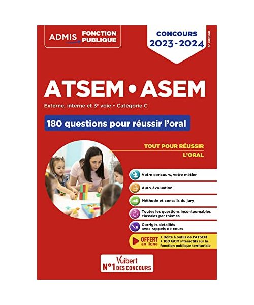 Concours ATSEM et ASEM - Catégorie C - 180 questions pour réussir l'oral: Agent (territorial) spécialisé des écoles maternelles - 2023-2024