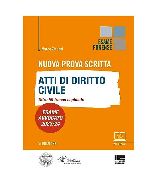 Nuova Prova Scritta - Atti di Diritto Civile Oltre 50 tracce esplicate (Esame forense)