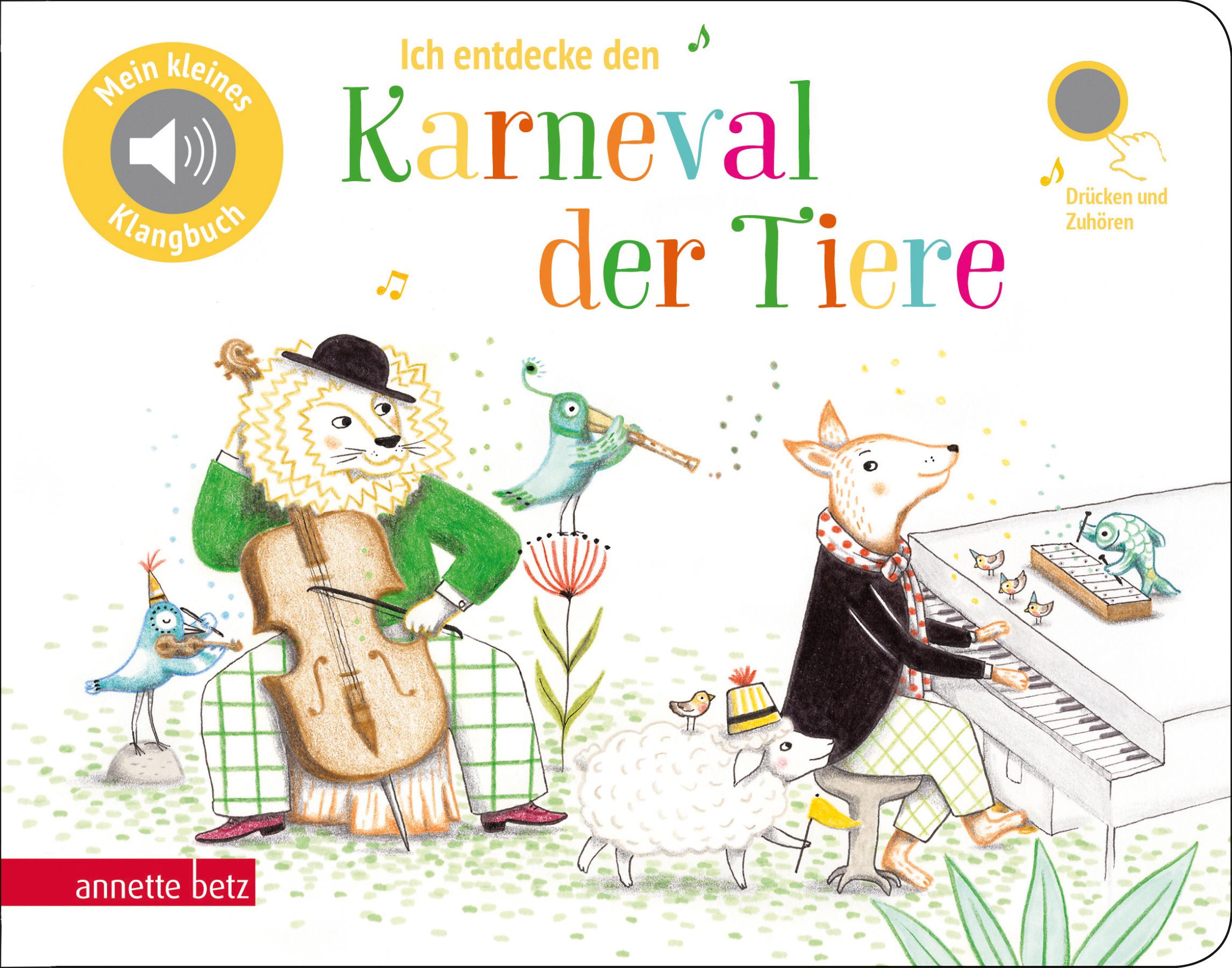 Ich entdecke den Karneval der Tiere (Mein kleines Klangbuch)