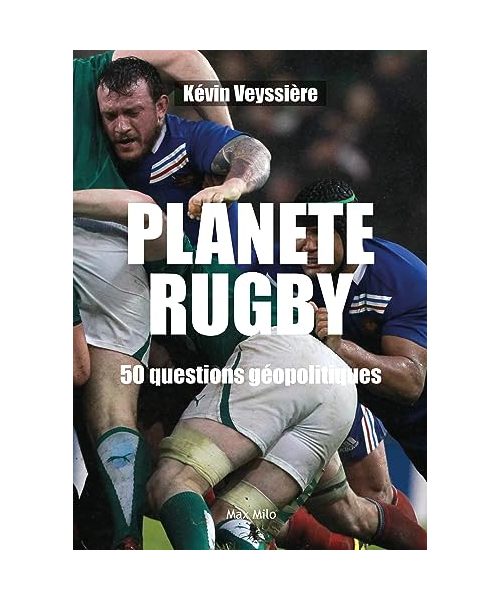 Planète Rugby - 50 questions géopolitiques