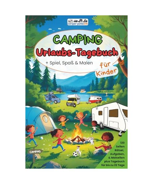 Camping Urlaubstagebuch - für Kinder + Spiel, Spaß & Malen: A5 Beschäftigungs- & Reisetagebuch, Checkliste & Freundebuch + Aufgaben, Rätsel & Malseiten für Camper ab 7 Jahren