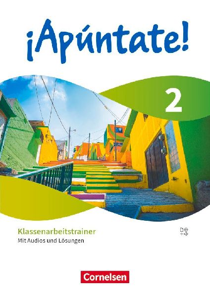 ¡Apúntate! Band 2 - Spanisch als 2. Fremdsprache - Ausgabe 2024 - Klassenarbeitstrainer mit Audios und Lösungen