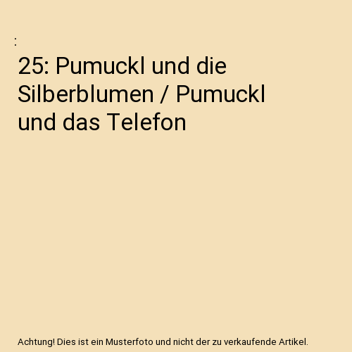 25:Pumuckl Und Die Silberblumen/Pumuckl Und Das Te