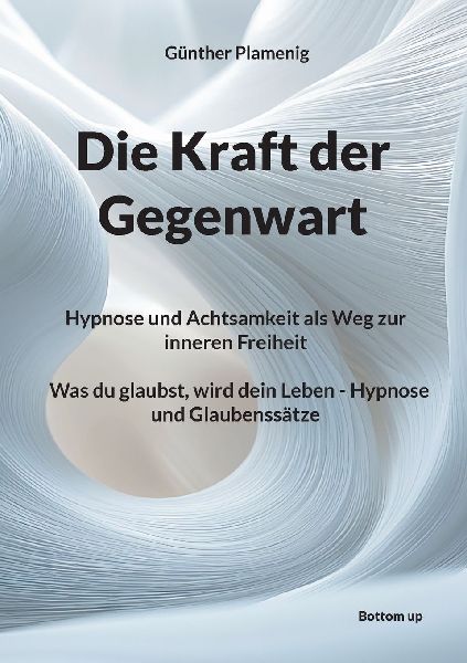 Die Kraft der Gegenwart