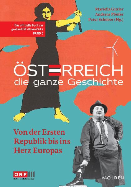 Österreich - Die ganze Geschichte Band 3