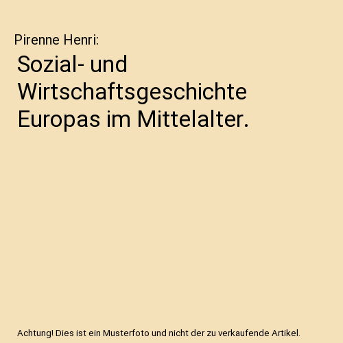 Sozial- und Wirtschaftsgeschichte Europas im Mittelalter.