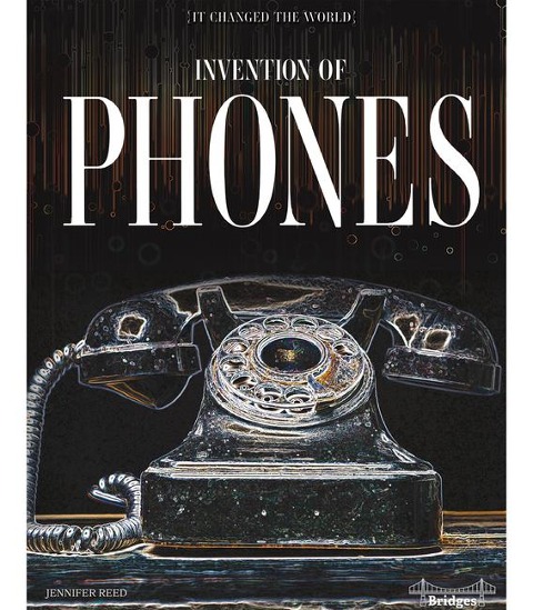 Invention of Phones