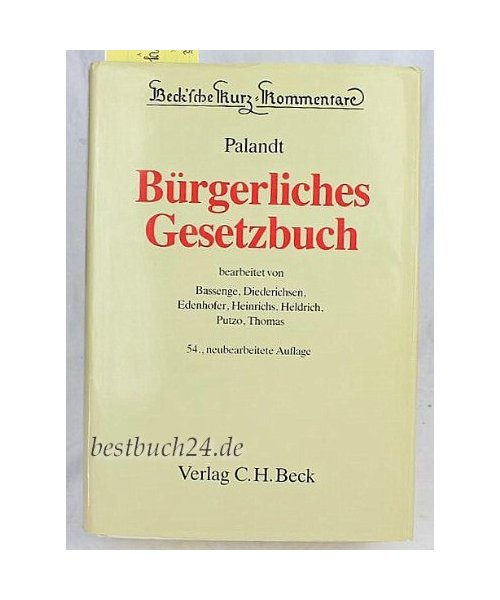 Bürgerliches Gesetzbuch. Mit Einführungsgesetz, Gesetz zur Regelung des Rechts der Allgemeinen Geschäftsbedingungen, Verbraucherkreditgesetz, Gesetz ... Ehegesetz, Hausratsverordnung
