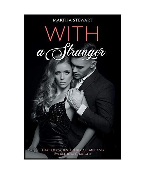 With a Stranger: That Day when Their Gaze Met and Everything Changed