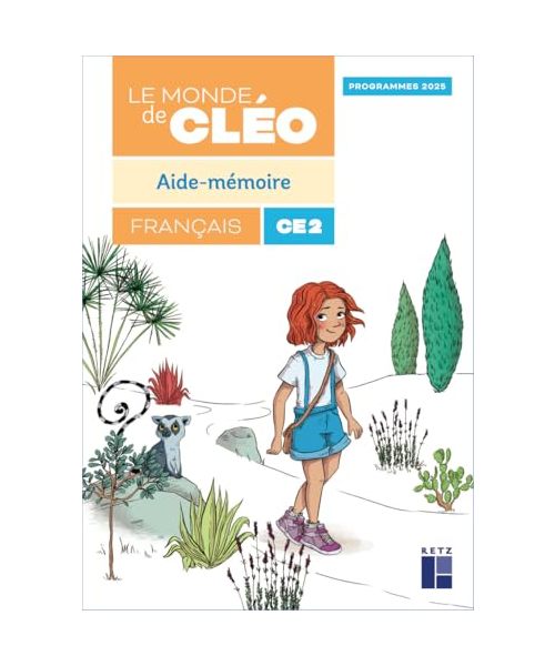 Le monde de Cléo CE2 - Aide-mémoire Programmes 2025