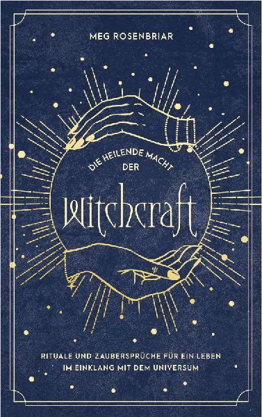 Die heilende Macht der Witchcraft