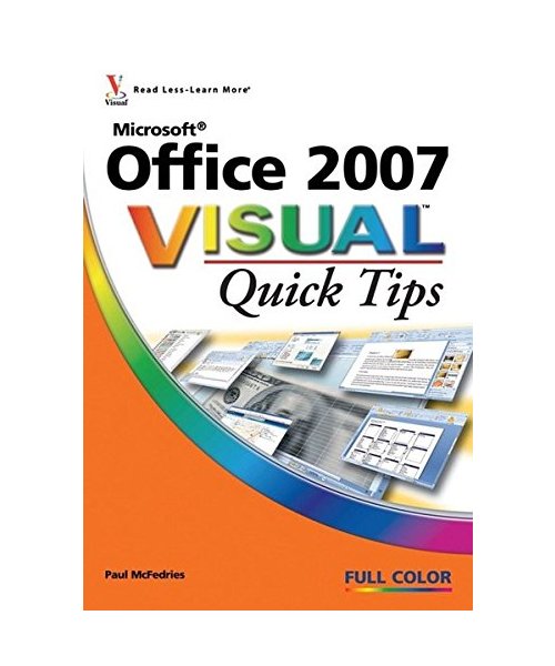 Microsoft Office 2007 Visual Quick Tips