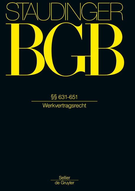 Staudinger BGB §§ 631-651 (Werkvertragsrecht)