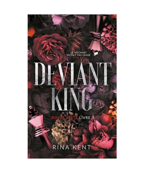Deviant King - Royale Elite T1: Dark Romance