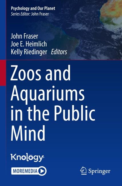 Zoos and Aquariums in the Public Mind (Psychology and Our Planet)