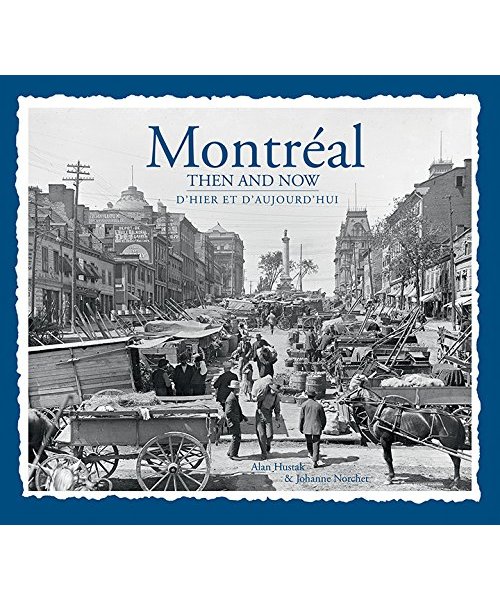 Montreal Then & Now
