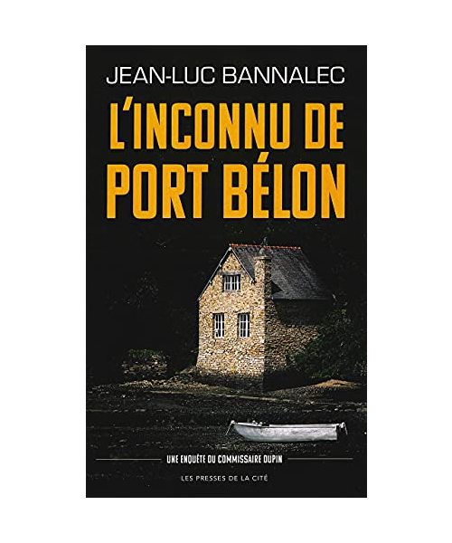 L'inconnu de Port Bélon: Une enquête du commissaire Dupin