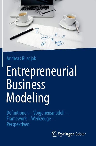 Entrepreneurial Business Modeling
