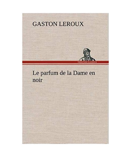 Le parfum de la Dame en noir