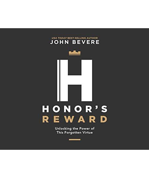 Honor's Reward: Unlocking the Power of This Forgotten Virtue: PDF Included on Final Disc