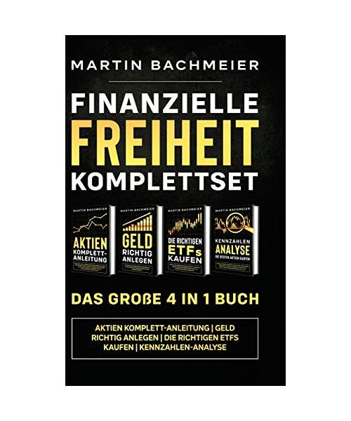 Finanzielle Freiheit Komplettset - Das große 4 in 1 Buch