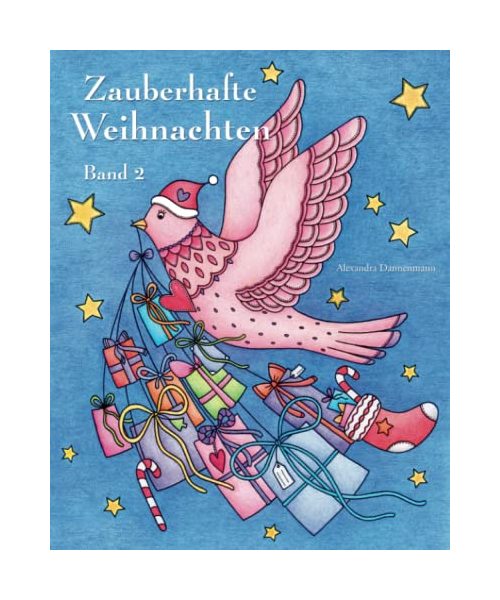 Zauberhafte Weihnachten - Band 2: ein Malbuch für eine entspannte Weihnachtszeit voller Ruhe und Meditation