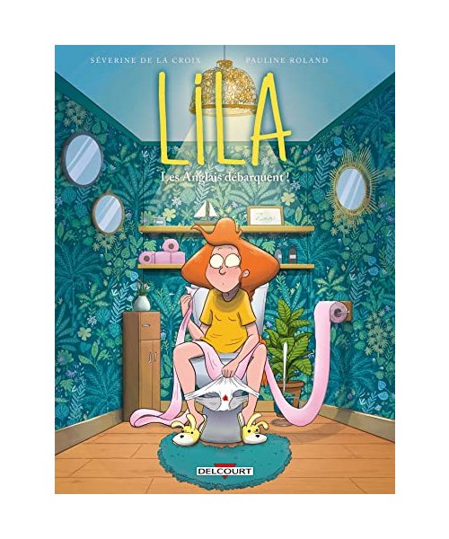 Lila T06: Les Anglais débarquent !