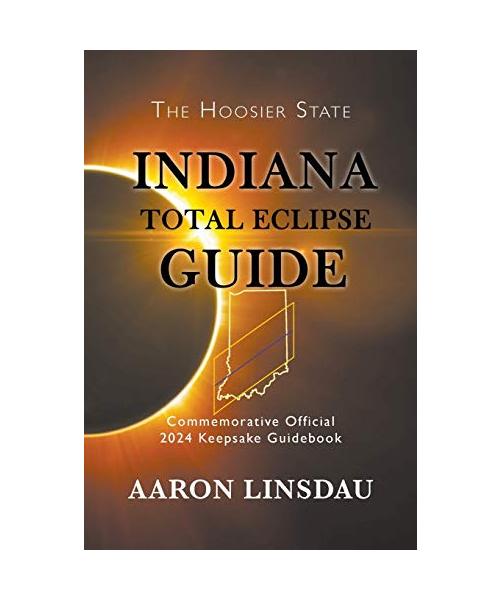 Indiana Total Eclipse Guide