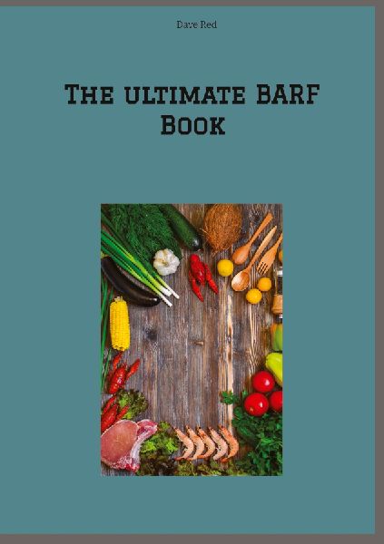 The ultimate BARF Book