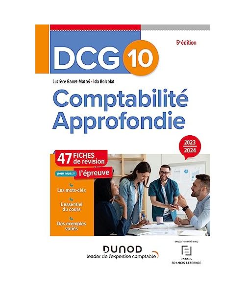 DCG 10 - Comptabilité approfondie - Fiches 2023-2024: 47 fiches de révision