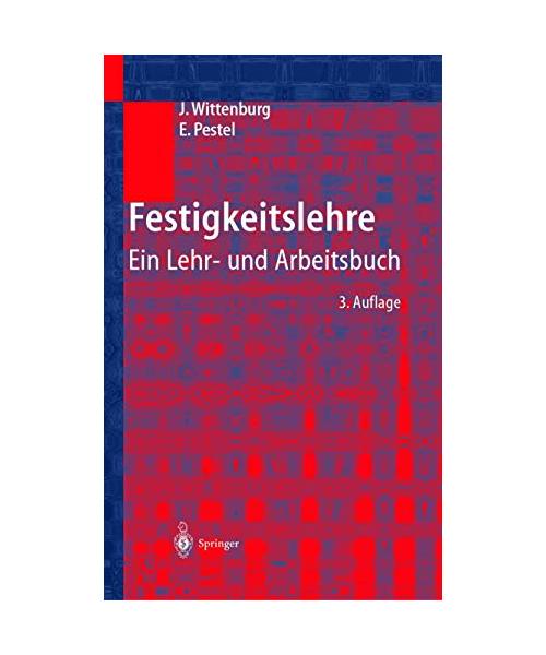 Festigkeitslehre: Ein Lehr- und Arbeitsbuch. Mit 200 ausführlichen Lösungen