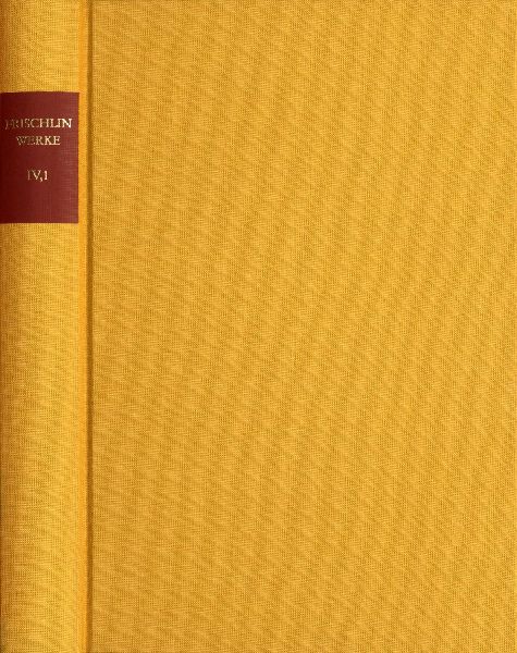 Nicodemus Frischlin: Sämtliche Werke / Band IV,1: Deutsche Dichtungen und Entwürfe