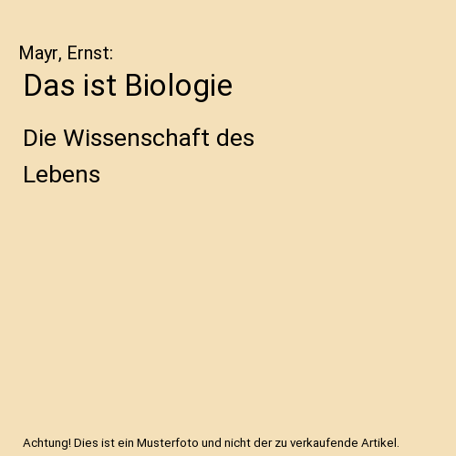 Das ist Biologie