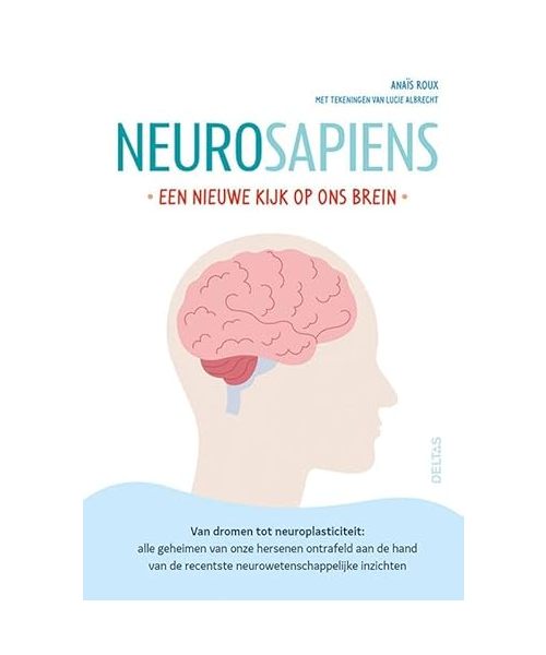 Neurosapiens: een nieuwe kijk op ons brein