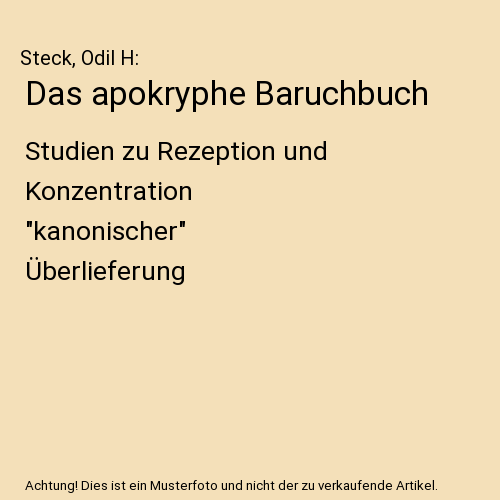 Das apokryphe Baruchbuch: Studien zu Rezeption und Konzentration "kanonischer" Überlieferung