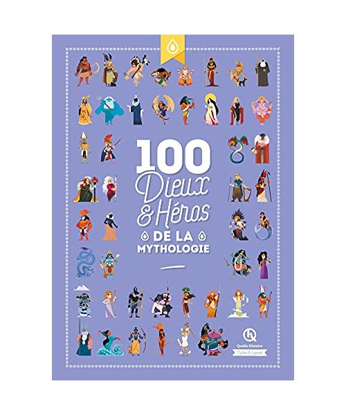100 dieux et héros de la Mythologie