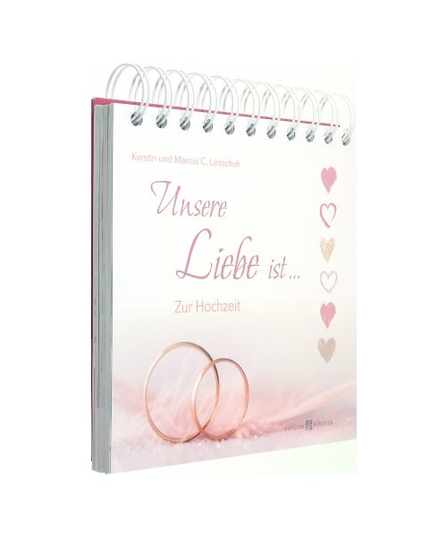Unsere Liebe ist ...
