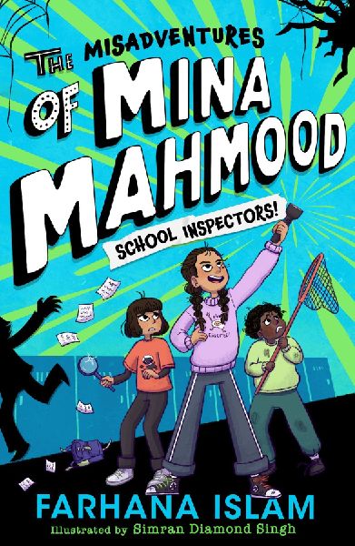The Misadventures of Mina Mahmood: School Inspectors!