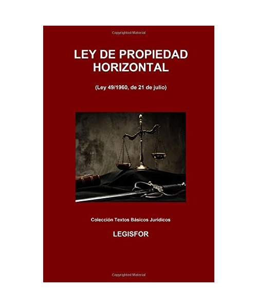 Ley de Propiedad Horizontal: 3.ª edición (2017). Colección Textos Básicos Jurídicos